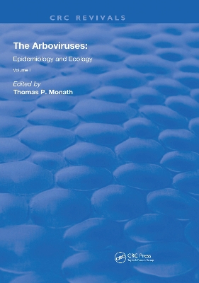 The Arboviruses:: Epidemiology and Ecology by Thomas Monath