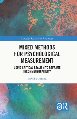 Mixed Methods for Psychological Measurement: Using Critical Realism to Reframe Incommensurability book