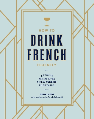 How To Drink French Fluently book