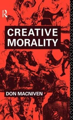 Creative Morality by Don MacNiven