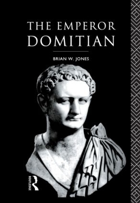 The Emperor Domitian by Brian Jones