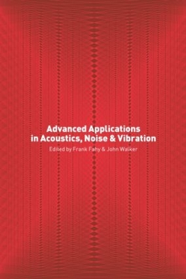 Advanced Applications in Acoustics, Noise and Vibration book