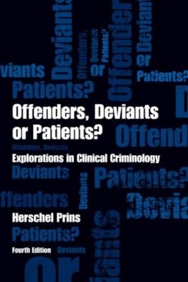 Offenders, Deviants or Patients? by Herschel Prins