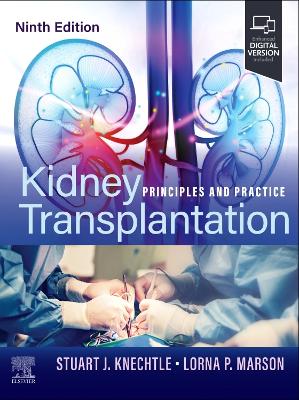 Kidney Transplantation: Principles and Practice book