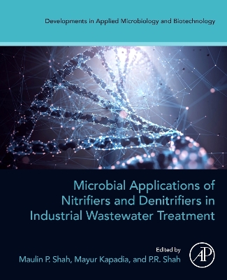 Microbial Applications of Nitrifiers and Denitrifiers in Industrial Wastewater Treatment book