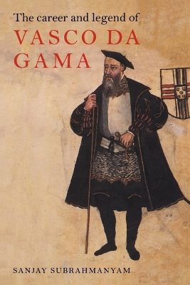 Career and Legend of Vasco da Gama book