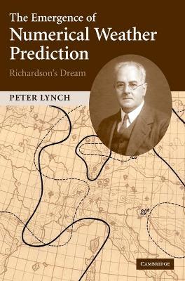 Emergence of Numerical Weather Prediction: Richardson's Dream book