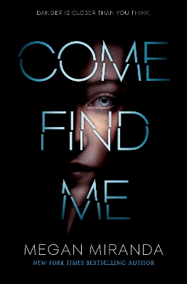 Come Find Me by Megan Miranda