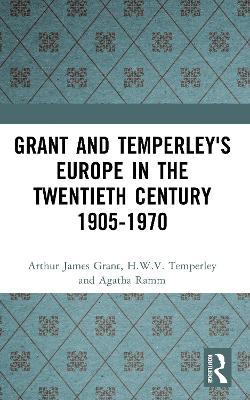 Grant and Temperley's Europe in the Twentieth Century 1905-1970 book
