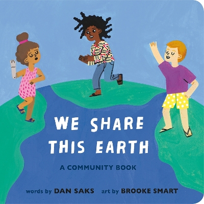 We Share This Earth: A Community Book book
