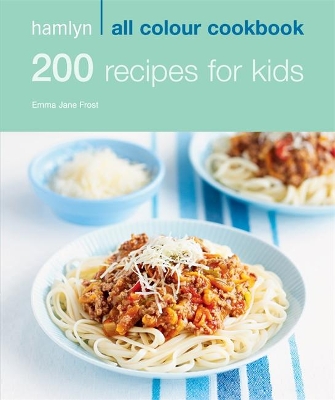 200 Recipes for Kids book