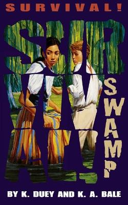 Swamp by Kathleen Duey