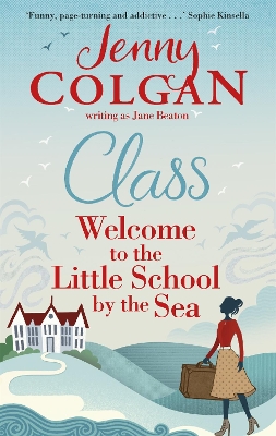 Maggie Adair: #1 Class: Welcome to the Little School by the Sea by Jane Beaton