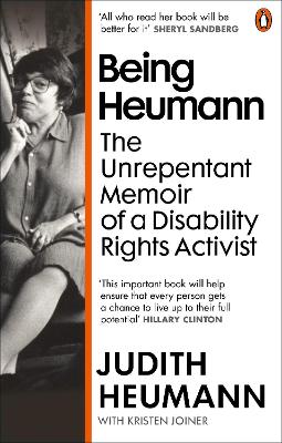 Being Heumann: The Unrepentant Memoir of a Disability Rights Activist book