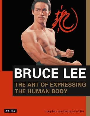 Bruce Lee The Art of Expressing the Human Body book