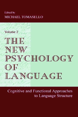 The New Psychology of Language by Michael Tomasello