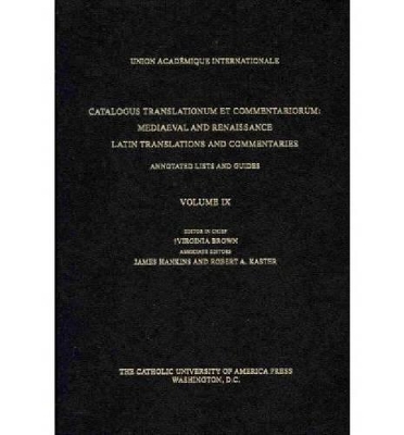 Catalogus Translationum et Commentariorum, Volume 9 book