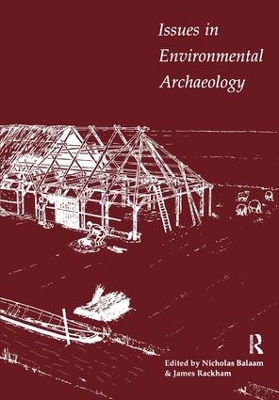 Issues in Environmental Archaeology by Nicholas Balaam