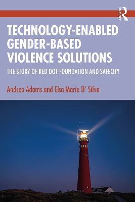 Technology-Enabled Gender-Based Violence Solutions: The Story of Red Dot Foundation and Safecity by Andrea Adams