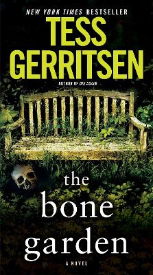 The Bone Garden by Tess Gerritsen