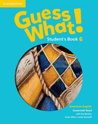 Guess What! American English Level 6 Student's Book book