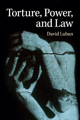 Torture, Power, and Law book