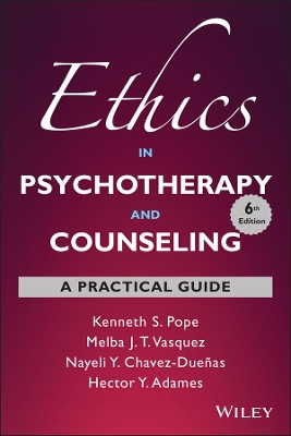 Ethics in Psychotherapy and Counseling: A Practical Guide by Kenneth S. Pope