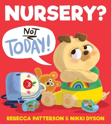 Nursery? Not Today! book