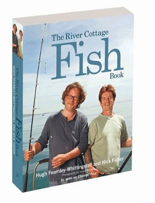 The River Cottage Fish Book by Hugh Fearnley-Whittingstall