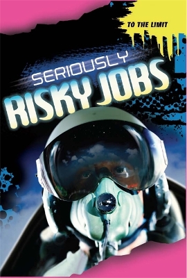 Seriously Risky Jobs book