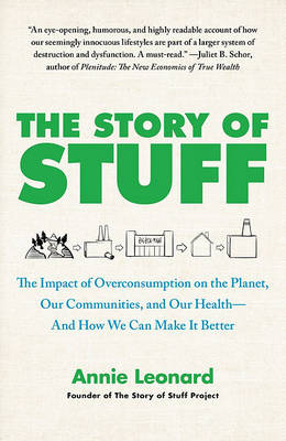 The Story of Stuff by Annie Leonard