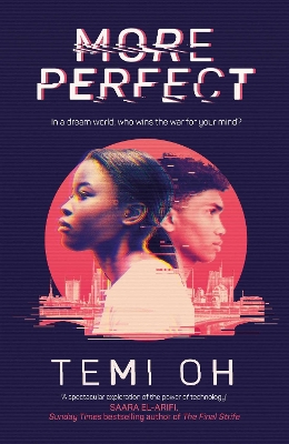 More Perfect: The Circle meets Inception in this moving exploration of tech and connection. by Temi Oh
