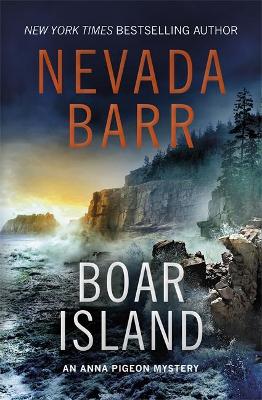 Boar Island (Anna Pigeon Mysteries, Book 19) by Nevada Barr