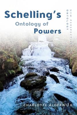 Schelling'S Ontology of Powers book