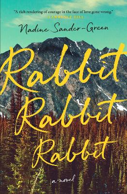 Rabbit Rabbit Rabbit: A Novel book