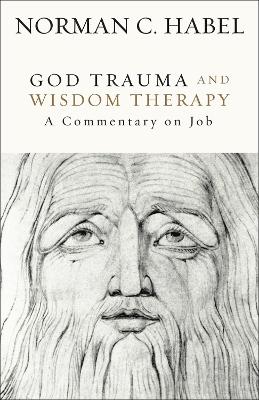 God Trauma and Wisdom Therapy: A Commentary on Job book