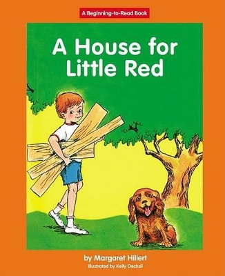 A House for Little Red by Margaret Hillert