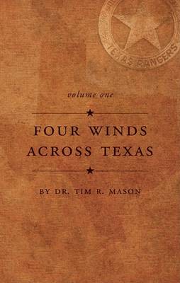 Four Winds Across Texas, Volume One book