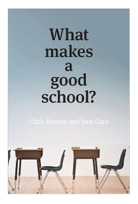 What Makes a Good School? book