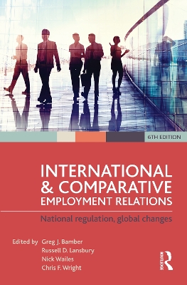 International and Comparative Employment Relations by Greg J Bamber