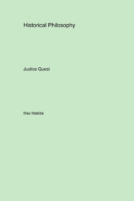 Historical Philosophy: Justice Quest book