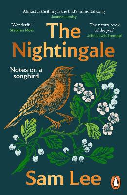 The Nightingale: ‘The nature book of the year’ by Sam Lee