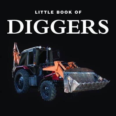 Little Book of Diggers book