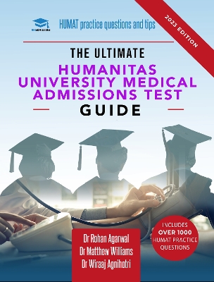 The Ultimate Humanitas University Medical Admissions Test Guide: Practice questions, time-saving techniques, and insider tips for the HUMAT. Prepare like never before and secure your dream place at the Humanitas university medical school book