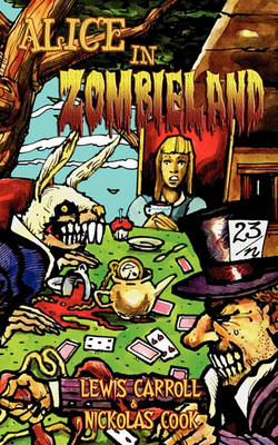 Alice in Zombieland by Lewis Carroll