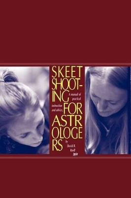 Skeet Shooting For Astrologers book