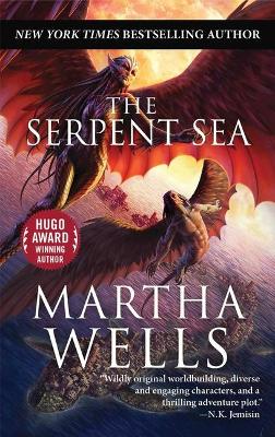 The The Serpent Sea: Volume Two of the Books of the Raksura by Martha Wells
