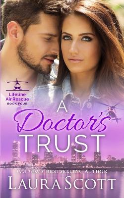 A Doctor's Trust: A Sweet Emotional Medical Romance book