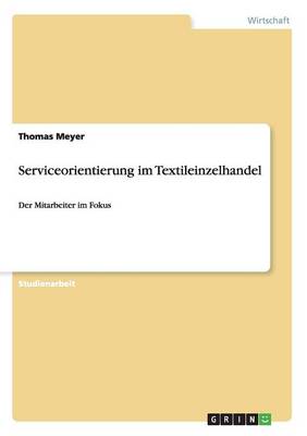 Serviceorientierung im Textileinzelhandel: Der Mitarbeiter im Fokus book