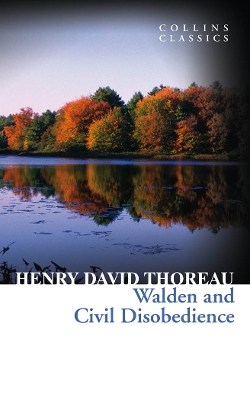 Walden and Civil Disobedience by Henry David Thoreau